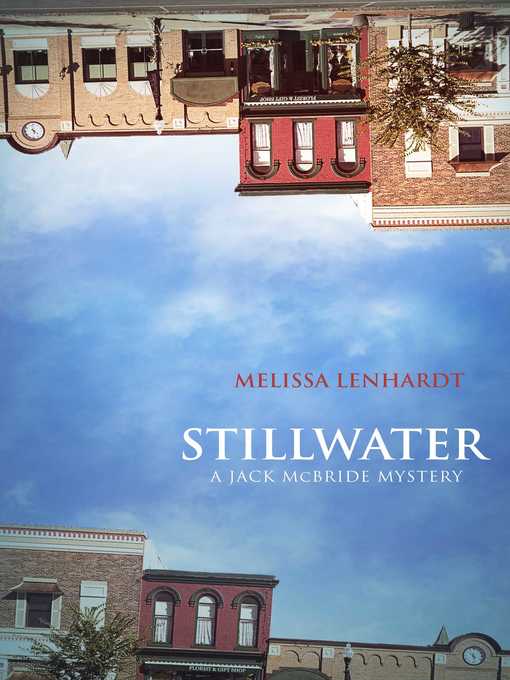 Title details for Stillwater: a Jack McBride Mystery by Melissa Lenhardt - Wait list